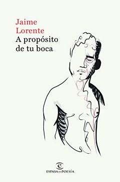 portada A Propósito de tu Boca (Espasaespoesía) (in Spanish)