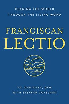 portada Franciscan Lectio: Reading the World Through the Living Word (San Damiano Books) (en Inglés)