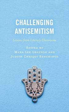 portada Challenging Antisemitism: Lessons from Literacy Classrooms