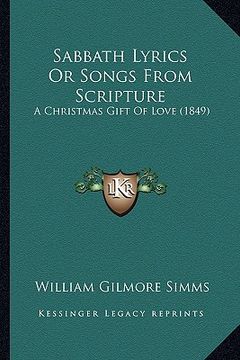 portada sabbath lyrics or songs from scripture: a christmas gift of love (1849)