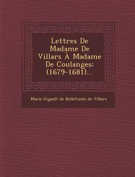 portada Lettres de Madame de Villars a Madame de Coulanges: (1679-1681)... (in French)