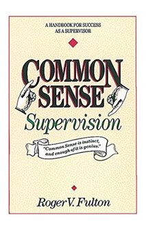 portada Common Sense Supervision: A Handbook for Success as a Supervisor (in English)