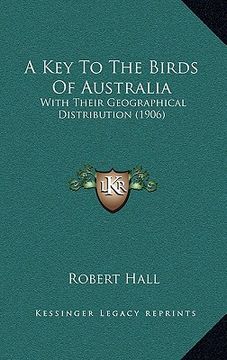 portada a key to the birds of australia: with their geographical distribution (1906) (en Inglés)