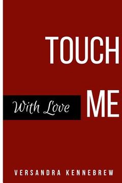 portada Touch Me With Love (en Inglés)