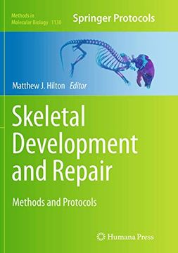 portada Skeletal Development and Repair: Methods and Protocols (Methods in Molecular Biology, 1130)