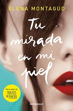 portada Tu Mirada en mi Piel (Best Seller) (in Spanish)