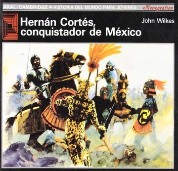 portada Hernán Cortés, conquistador de México