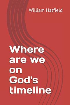 portada Where are we on God's Timeline (en Inglés)