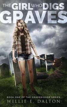 portada The Girl Who Digs Graves (en Inglés)