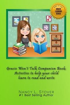 portada Gracie Won't Talk Companion Book: Activities to help your child learn to read and write (en Inglés)