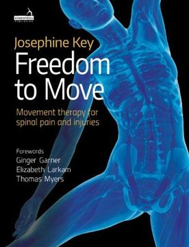 portada Freedom to Move: Movement Therapy for Spinal Pain and Injuries (in English)