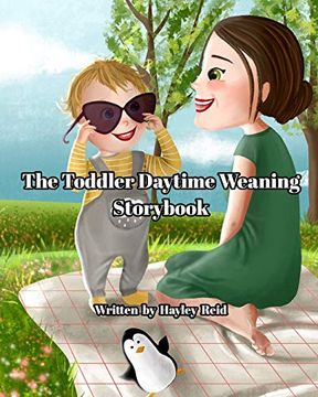 portada The Toddler Daytime Weaning Storybook (en Inglés)