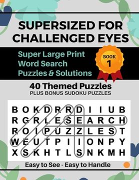 portada Supersized for Challenged Eyes: Large Print Word Search Puzzles for the Visually Impaired