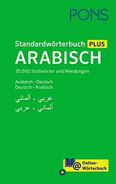 portada Pons Standardwörterbuch Arabisch: 40. 000 Stichwörter und Wendungen. Arabisch - Deutsch / Deutsch - Arabisch