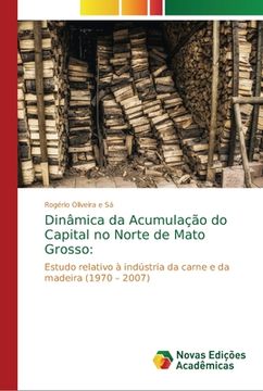 portada Dinâmica da Acumulação do Capital no Norte de Mato Grosso (en Portugués)