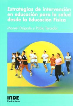 portada Estrategias de Intervención en Educación Para la Salud Desde Educación Física (Educación Física.   Salud)