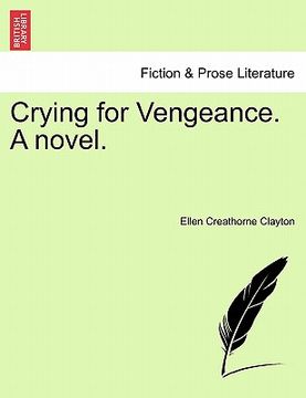 portada crying for vengeance. a novel. (in English)