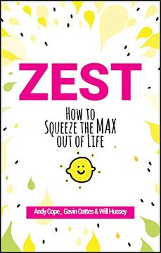 portada Zest: How to Squeeze the max out of Life (in English)