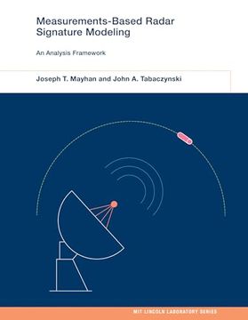 portada Measurements-Based Radar Signature Modeling: An Analysis Framework (Mit Lincoln Laboratory Series) (en Inglés)