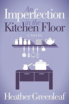 portada An Imperfection in the Kitchen Floor (in English)