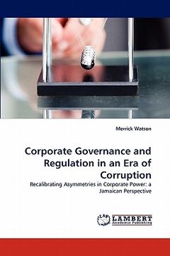 portada corporate governance and regulation in an era of corruption (en Inglés)