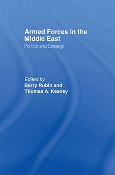 portada Armed Forces in the Middle East: Politics and Strategy (Besa Studies in International Security)