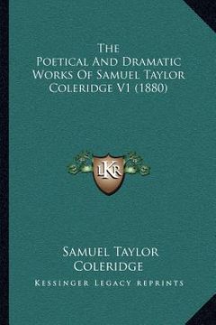 portada the poetical and dramatic works of samuel taylor coleridge v1 (1880) (en Inglés)