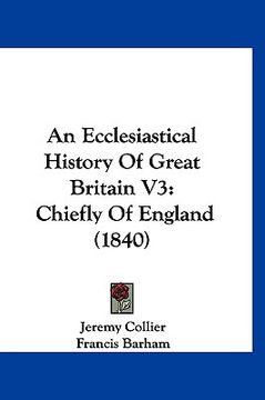 portada an ecclesiastical history of great britain v3: chiefly of england (1840)