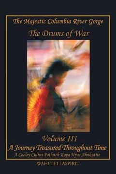 portada The Majestic Columbia River Gorge: The Drums of War (en Inglés)