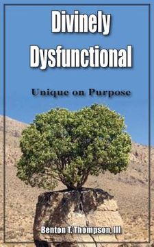 portada Divinely Dysfunctional: Unique on Purpose (en Inglés)