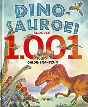 portada Dinosauroei Buruzko 1. 001 Galde-Erantzun (in Spanish)