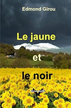 portada Le Jaune Et Le Noir (in French)