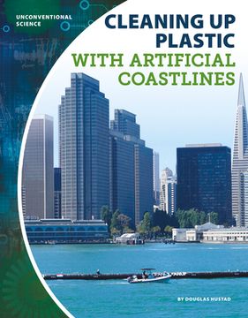 portada Cleaning Up Plastic with Artificial Coastlines (en Inglés)