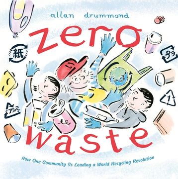portada Zero Waste: How one Community is Leading a World Recycling Revolution (Green Power) (en Inglés)