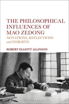 portada The Philosophical Influences of Mao Zedong: Notations, Reflections and Insights (en Inglés)