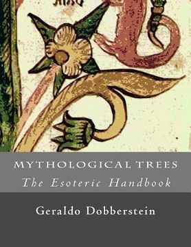 portada Mythological Trees (The Esoteric Handbook) (en Inglés)