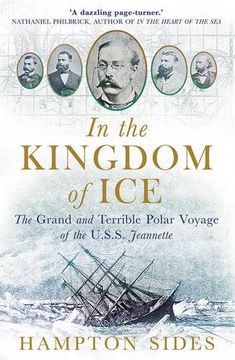 portada In the Kingdom of Ice: The Grand and Terrible Polar Voyage of the USS Jeannette