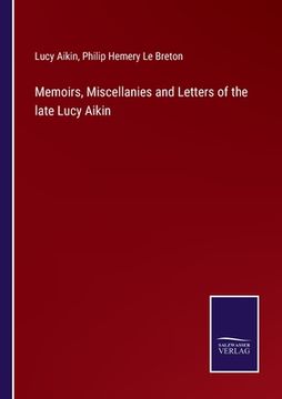 portada Memoirs, Miscellanies and Letters of the late Lucy Aikin (en Inglés)