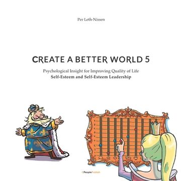 portada Create A Better World 5: Self-Esteem and Self-Esteem Leadership (en Inglés)