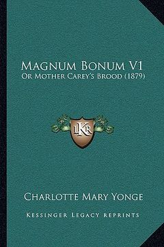 portada magnum bonum v1: or mother carey's brood (1879) (in English)