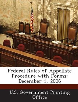 portada Federal Rules of Appellate Procedure with Forms: December 1, 2006 (en Inglés)