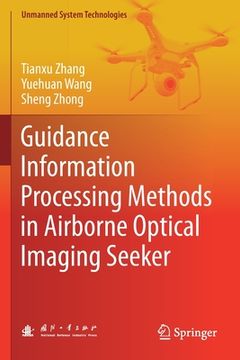 portada Guidance Information Processing Methods in Airborne Optical Imaging Seeker