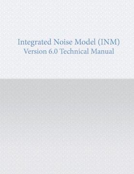portada Integrated noise Model Version 6.0 Technical Manual (en Inglés)