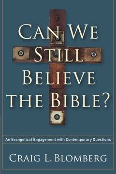 portada Can We Still Believe the Bible?: An Evangelical Engagement with Contemporary Questions (in English)