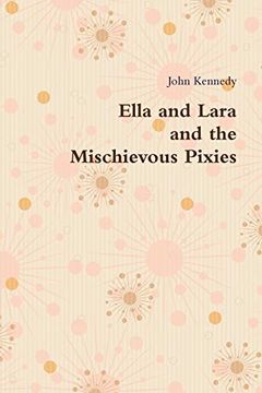 portada Ella and Lara and the Mischievous Pixies