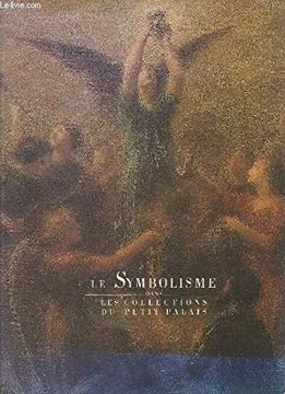portada Le Symbolisme Dans les Collections du Petit Palais