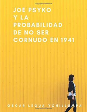 portada Joe Psyko y la Probabilidad de no ser Cornudo en 1941 (in Spanish)