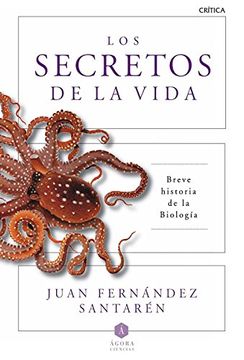 portada Los secretos de la vida: Breve historia de la biología (in Spanish)