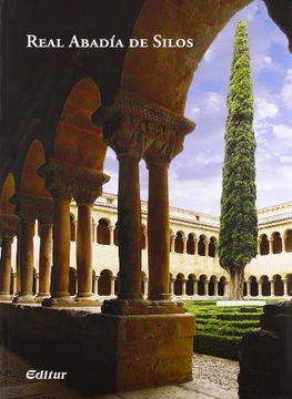 portada Real Abadia de Silos: Historia, Arte, Vida