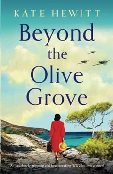 portada Beyond the Olive Grove: An Absolutely Gripping and Heartbreaking ww2 Historical Novel (en Inglés)